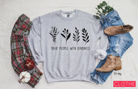 Treat People With Kindness Sweatshirt,  Cute Fall Sweatshirts for Women, Minimal Shirt Gifts for Women - Girls, Clothe Design, C5003