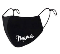 Mama Face Mask, Mom Mask, Cute Face Mask, Washable Face Mask, Comfortable Face Mask, Face Mask for Women,  Clothe Design