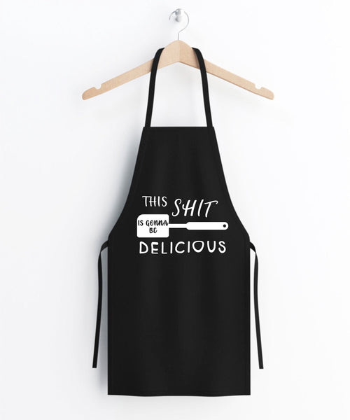 This Shit is Gonna Be Delicious Apron, Mom Apron, Women’s Apron, Cooking Gifts, Funny Aprons, Birthday Gift, Kitchen Apron, Clothe Design