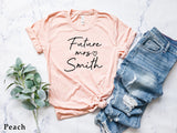 Future mrs Smith, Bridesmaid gift , Bachelorette shirts, Bachelorette party shirts, Party shirts, Bridal shirt, C5073