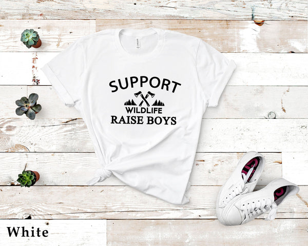 Support Wildlife Raise Boys Tshirt, Mom Gift, Gift for Mom, Boy Mama Shirt, Mama T-Shirt, Gift for Mom Tee, Gift for Her, C5718