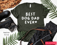 Best Dog Dad Ever Shirt, Father’s Day Shirt, Gift for Dad, Father’s Gift, Gift for Dad, Dog Lover Gift, Husband Gift, Dog Dad Gift , C5768