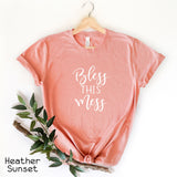Bless This Mess Shirt, Religious Mom T-Shirt, Mom Shirt, Christian Tshirt, Gift Women, Cute T-Shirt, Summer Tees, C5781