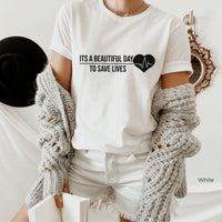Its a Beautiful Day To Save Lives Sweatshirt, Greys Sweatshirt, Nursing Gift, Nurse, Doctor Gift, Graduation, Clothe Design, C5464