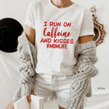 I Run On Caffeine And Kisses, Momlife Shirt, Mom Shirts, Funny Mom Shirt, Mom Quote, Mom Shirt, Clothe Design, C5562