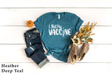 I Got My Vaccine Shirt, Fully Vaccinated Shirt, Vaccine Shirt, Vaccinated AF Shirt, Coronavirus Shirt, Funny Vaccine Shirt, C5834