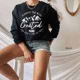 Perhaps You Were Created Sweatshirt,Created with a Purpose Shirt, Bible Verse Shirt,Chosen Shirt,Christian Shirts,Faith Tee, C5822