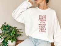 Drinking Christmas Sweatshirt,Dancer Dasher Shirt,Vodka Moscato Tequila Blitzen Shirt,Day Drink Tees,Friendsgiving Party Shirt, C5921