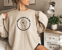 Equality Hurts No One Sweatshirt,Human Rights Sweatshirt, Equality Shirt Gift For Women, Racial Equality Shirt, Feminist Sweatshirt, C5824