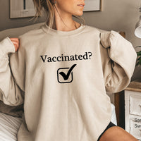 Vaccinated Check Sweatshirt,Vaccinated T-Shirt,Vaccine Sweatshirt,Covid Sweatshirt,Vaccinated Check Sweatshirts, Pandemic Sweatshirt, C5811