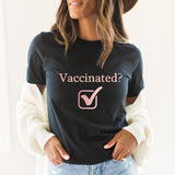 Vaccinated Check Shirt, Vaccinated T-Shirt, Vaccine Shirt, Covid Shirts, Vaccinated Check Sweatshirts, Pandemic T-Shirt, C5811