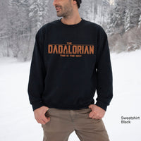 Dadalorian Sweatshirt,Dad Sweatshirt,Husband Gift,Funny Star Wars Shirt For Dad,Father's Day gift, Star Wars Sweatshirtfor Dad ,C5849