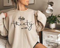 Hello Thirty Est 1991, Custom Birth Year, Thirtieth Birthday Gift, 30th Birthday For Her, Unisex Tee,Turning 30 Birthday Gift, C5158