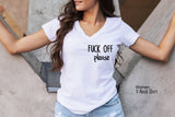 Fuck Off Please Shirt, Fuck You Fuck Off Shirt, Funny Conversation Shirt, Sarcastic Shirt, Funny Shirt, Fuck Off Tshirt,Clothe Design, C5269
