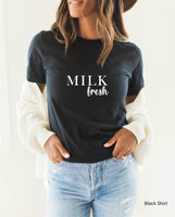 Milk Fresh Shirt, Mother’s Day Gift, Mom Gift, Mama Sweatshirt, Mom to Be Shirt, Mom Shirt, Gifts for Mom, New Mom Gift, C5648