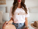 Welcome Home Shirt,Homecoming Shirt,New Home Shirt,Real Estator Shirt,Gift For New Home Owner,Welcome Shirt,Gift Shirt,C6142