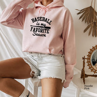 Baseball Sweatshirt, Baseball Is My Favorite Season Shirt, Baseball Shirts for Women, Baseball Mom Shirt, Gameday Baseball T-Shirt, C5877