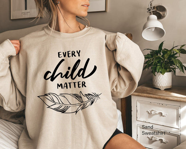 Every Child Matters Sweatshirt, 215 Children Shirt, Residential School Shirt, Human Rights Shirt, September 30, Protest Shirt,C6152