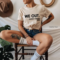 We Out Shirt, Harriet Tubman Shirt, Black History Shirt, We Out Harriet Tubman, Equal Rights, Civil Rights Shirt C5690