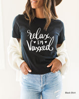 Relax I'm Vaxxed Shirt, Sarcastic Vaccinated Shirt, Vaccine Awareness, Funny Vaccination, Vaxxed Tee Shirt,Team Moderna ,Team Pfizer C5792