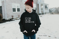 It's Fine, I'm Fine, Everything is Fine Sweatshirt,Gift for Her, Motivational Sweatshirt, Funny Sarcastic Shirt, Clothe Design, C5130